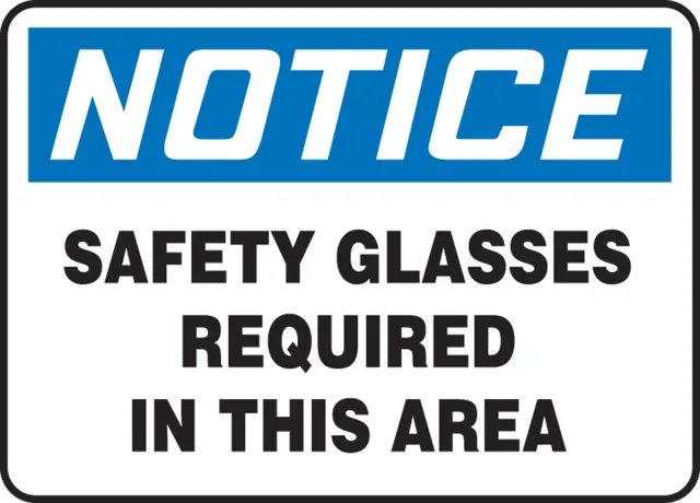 MPPA801VS Safety Sign, NOTICE SAFETY GLASSES REQUIRED IN THIS AREA, 10 X 14, Vinyl