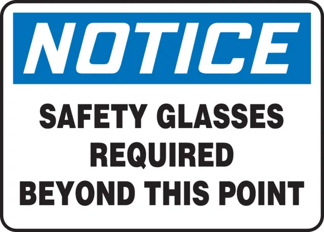 Accuform MPPA818XT OSHA Notice Safety Glasses Sign