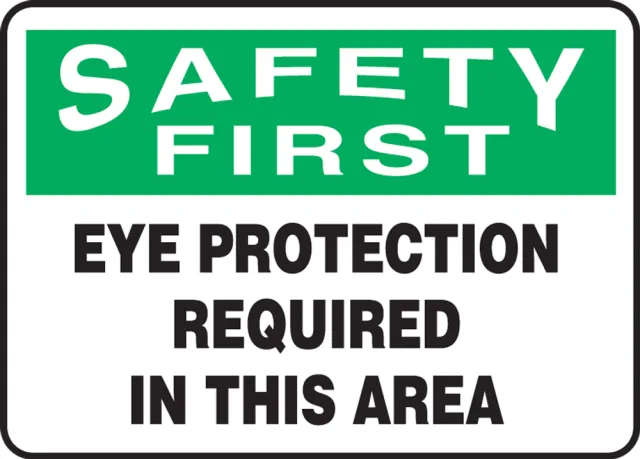 Accuform MPPA900XL OSHA Safety First Safety Sign: Eye Protection Required In This Area