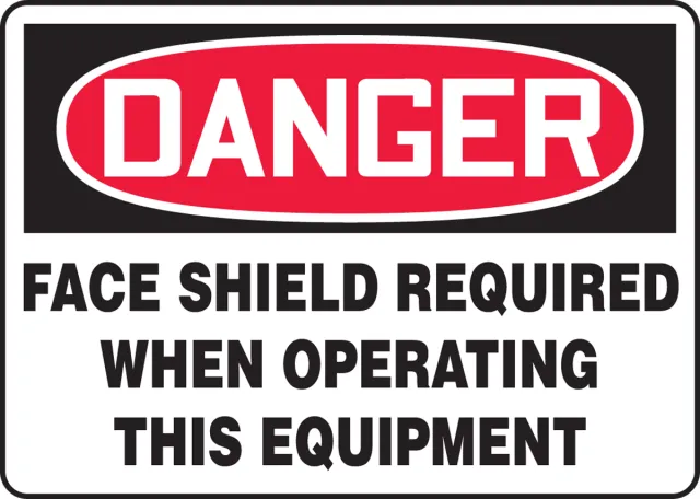 Accuform MPPE015VS OSHA Danger Safety Sign: Face Shield Required When Operating This Equipment