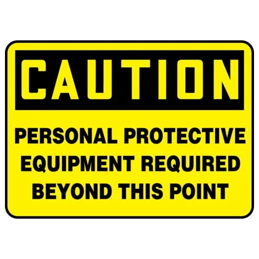 Accuform MPPE429XP 14"" x 20"" OSHA Caution Safety Sign: Personal Protective Equipment Required Beyond This Point, Accu-Shield