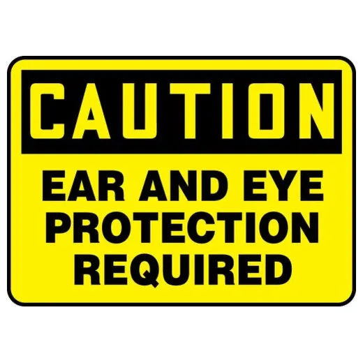 Accuform MPPE436XT 7"" x 10"" OSHA Caution Safety Sign: Ear And Eye Protection Required, Dura-Plastic