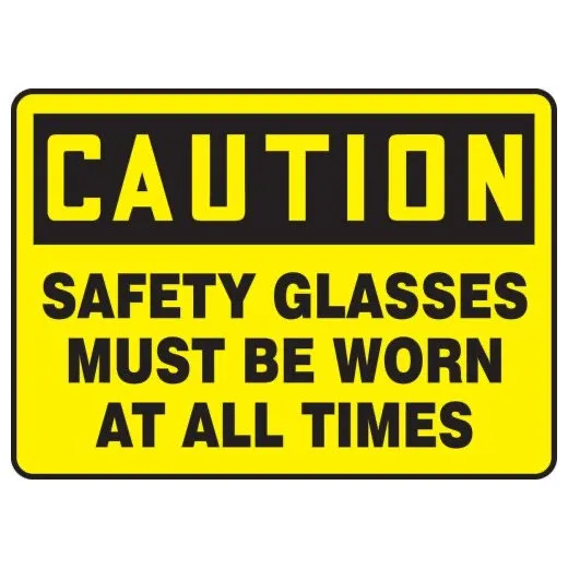 Accuform MPPE733XP 10"" x 14"" OSHA Caution Safety Sign: Safety Glasses Must Be Worn At All Times, Accu-Shield