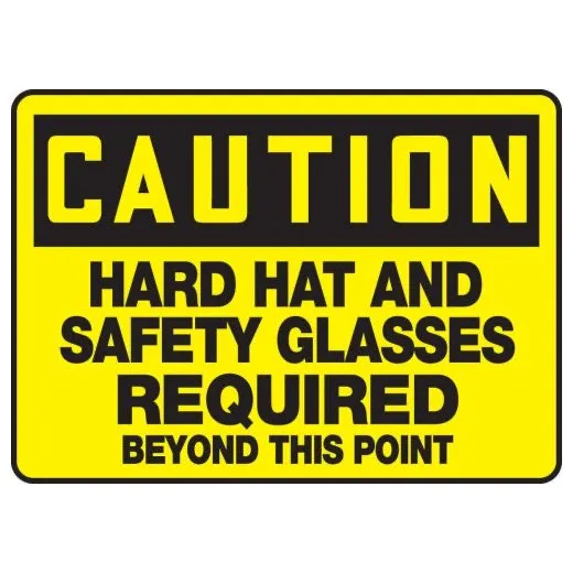 Accuform MPPE757XT 10"" x 14"" OSHA Caution Safety Sign: Hard Hat And Safety Glasses Required Beyond This Point, Dura-Plastic