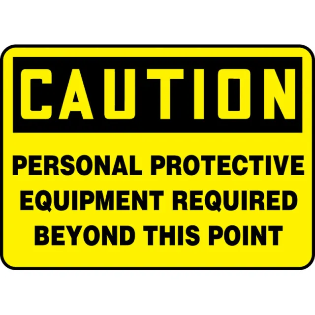 Accuform MPPE796VP 7"" x 10"" OSHA Caution Safety Sign: Personal Protective Equipment Required Beyond This Point, Plastic