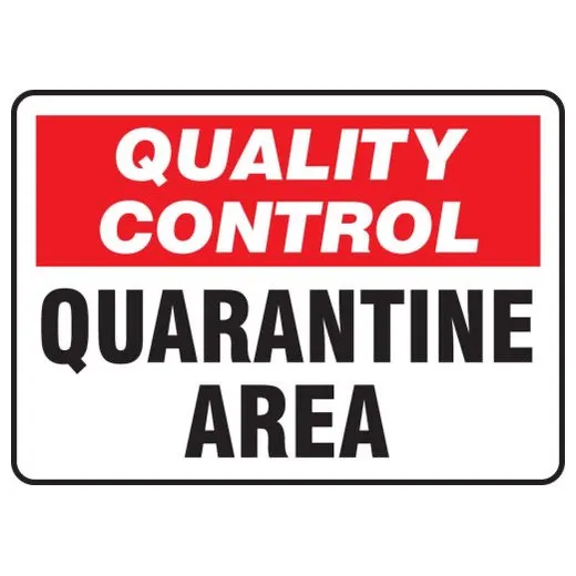 Accuform MQTL706XT 7"" x 10"" Quality Control Safety Sign: Quarantine Area, Dura-Plastic