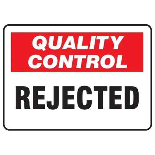 Accuform MQTL713XL 7"" x 10"" Quality Control Safety Sign: Rejected, Aluma-Lite