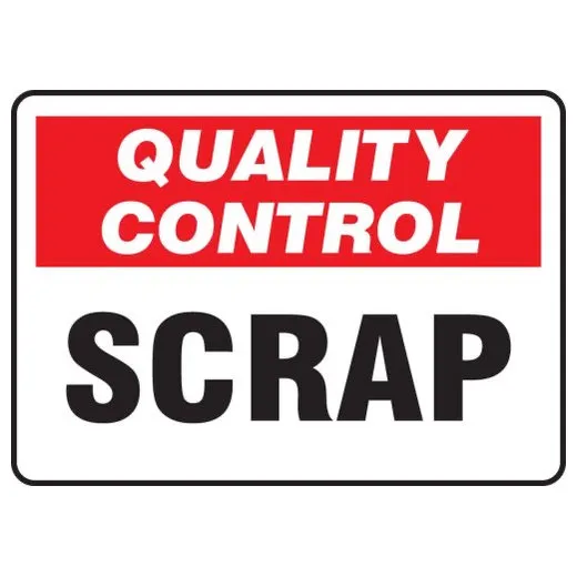 Accuform MQTL717VP 7"" x 10"" Quality Control Safety Sign: Scrap, Plastic