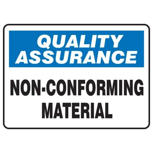 Accuform MQTL941XT 7"" x 10"" Quality Assurance Safety Sign: Non-Conforming Material, Dura-Plastic