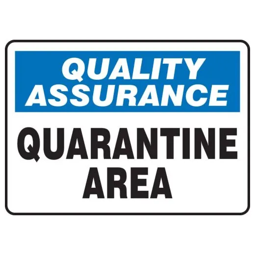 Accuform MQTL942XL 7"" x 10"" Quality Assurance Safety Sign: Quarantine Area