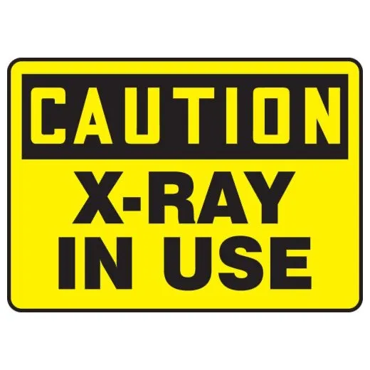 Accuform MRAD642VP 7"" x 10"" OSHA Caution Safety Sign: X-Ray In Use, Plastic