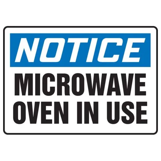 Accuform MRAD811VS 7"" x 10"" OSHA Notice Safety Sign: Microwave Oven In Use, Adhesive Vinyl