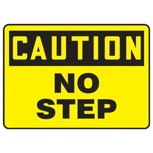 Accuform MSTF634VS 7"" x 10"" OSHA Caution Safet Sign: No Step Adhesive Vinyl