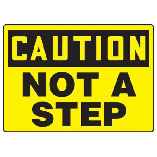 Accuform MSTF647XT 7"" x 10"" OSHA Caution Safety Sign: Not a Step Dura-Plastic