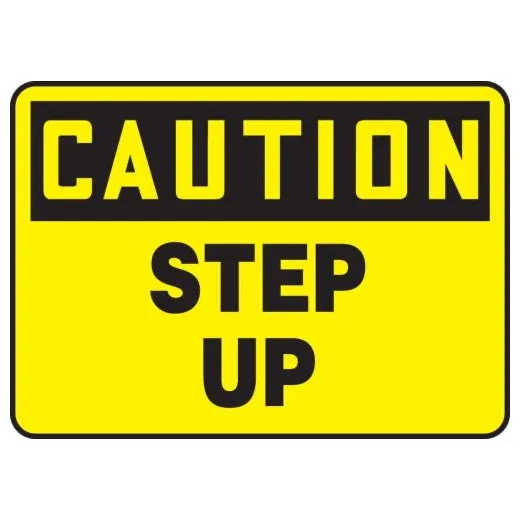 Accuform MSTF656XT 7"" x 10"" OSHA Caution Safety Sign: Step up Dura-Plastic