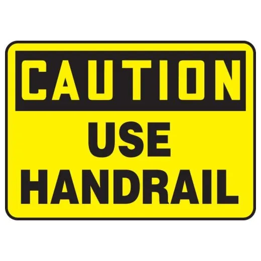 Accuform MSTF659VP 7"" x 10"" OSHA Caution Safety Sign: Use Handrail Plastic