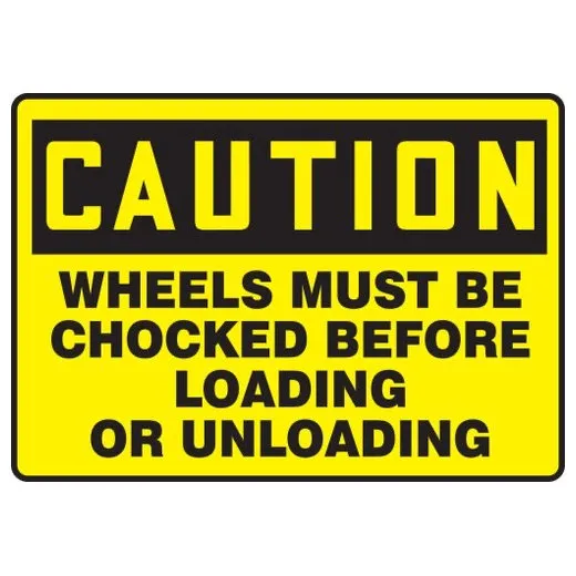 Accuform MVHR691VA 7"" x 10"" OSHA Caution Safety Sign: Wheels Must Be Chocked Before Loading or Unloading Aluminum