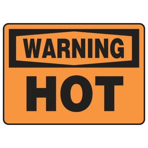 Accuform MWLD300XP 7"" x 10"" Accu-Shield OSHA Warning Safety Sign: Hot