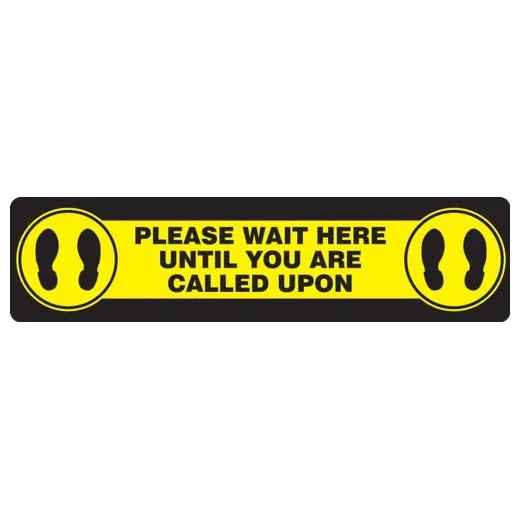 Accuform PSR292 6"" x 24"" Slip-Gard Floor Sign: Please Wait Here Until You Are Called Upon