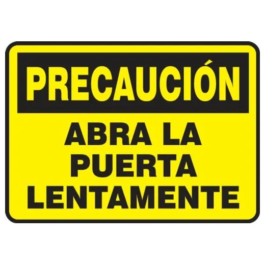 Accuform SHMABR603XL 7"" x 10"" OSHA Caution Safety Sign: Open Door Slowly, Aluma-Lite, Spanish