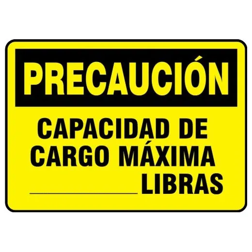 Accuform SHMCAP606XP 7"" x 10"" OSHA Caution Safety Sign: Maximum Load ___ LBS., Accu-Shield, Spanish