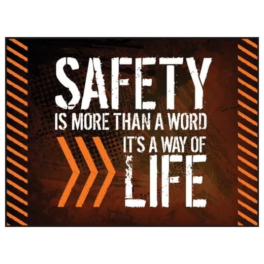 Accuform SP125143J 22"" x 28"" Motivational Poster: Safety Is More Than A Word, It's A Way of Life