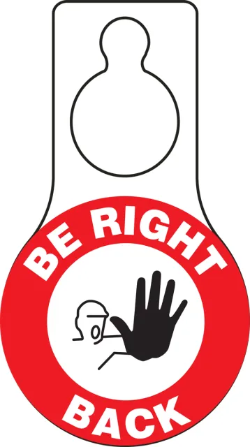 Accuform TAD616 9"" x 5"" Shaped Hanger Tag: Be Right Back
