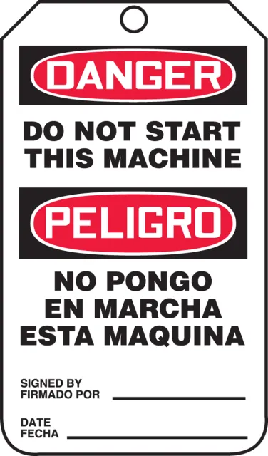 Safety Tags, DANGER DO NOT START THIS MACHINE Bilingual Spanish, 5.75inx3.25in, 25PK